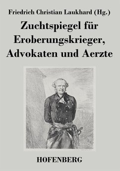 Zuchtspiegel für Eroberungskrieger, Advokaten und Aerzte