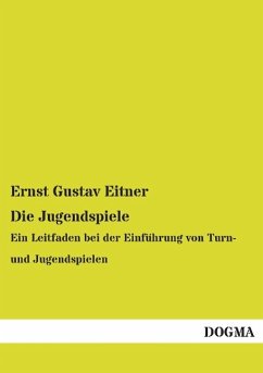 Die Jugendspiele - Eitner, Ernst Gustav