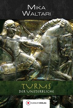 Turms der Unsterbliche (eBook, ePUB) - Waltari, Mika