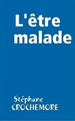 L'être malade (eBook, ePUB) - Piniec, Le