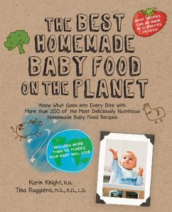 The Best Homemade Baby Food: Your Baby's Early Nutrition (eBook, ePUB) - Knight, Karin; Ruggiero, Tina