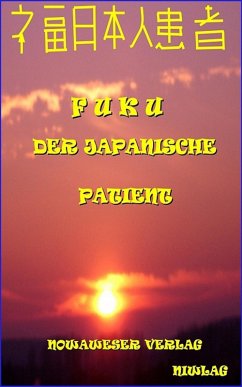 Fuku der japanische Patient (eBook, ePUB) - Ameise