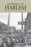 Listening to Harlem (eBook, PDF)
