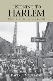 Listening to Harlem (eBook, PDF)