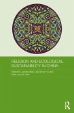 Religion and Ecological Sustainability in China (eBook, ePUB) Religion and Ecological Sustainability in China (eBook, ePUB)