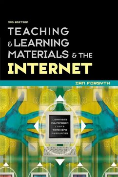 Teaching and Learning Materials and the Internet (eBook, PDF) - Forsyth, Ian