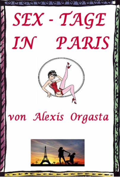Sex-Tage in Paris (eBook, ePUB)