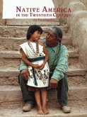 Native America in the Twentieth Century (eBook, ePUB) Native America in the Twentieth Century (eBook, ePUB)