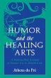 Humor and the Healing Arts (eBook, PDF) - Bild 1