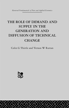 The Role of Demand and Supply in the Generation and Diffusion of Technical Change (eBook, PDF) - Ruttan, V.; Thirtle, C.