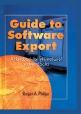 Guide To Software Export: A Handbook For International Software Sales (eBook, ePUB)