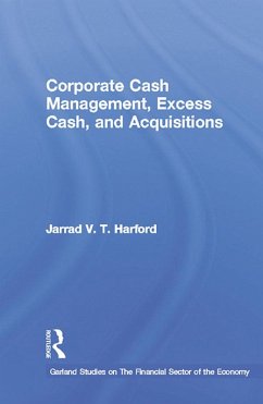 Corporate Cash Management, Excess Cash, and Acquisitions (eBook, ePUB) - Harford, Jarrad V. T.