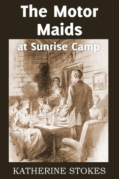 The Motor Maids at Sunrise Camp - Stokes, Katherine