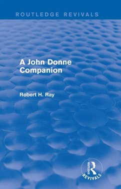 A John Donne Companion (Routledge Revivals) (eBook, PDF) - Ray, Robert H.