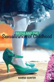 Media and the Sexualization of Childhood (eBook, PDF)