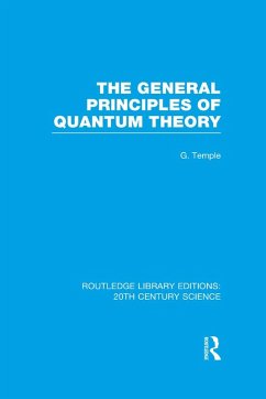 The General Principles of Quantum Theory (eBook, ePUB) - Temple, George