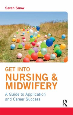 Get into Nursing & Midwifery (eBook, ePUB) - Snow, Sarah