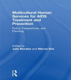 Multicultural Human Services for AIDS Treatment and Prevention (eBook, PDF)