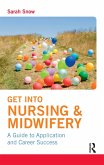 Get into Nursing & Midwifery (eBook, PDF)