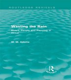 Wasting the Rain (Routledge Revivals) (eBook, PDF)