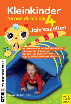 Kleinkinder turnen durch die 4 Jahreszeiten (eBook, PDF) - Heide, Sabine van der