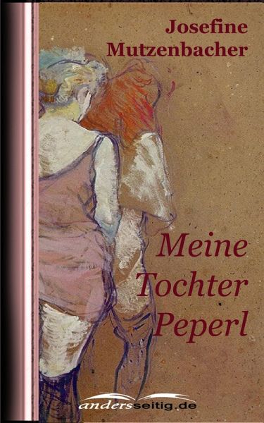 Meine Tochter Peperl (eBook, ePUB) Meine Tochter Peperl (eBook, ePUB)