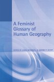 A Feminist Glossary of Human Geography (eBook, PDF)