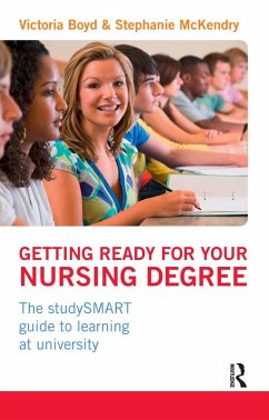 Getting Ready for your Nursing Degree (eBook, PDF) - Boyd, Victoria; Mckendry, Stephanie