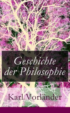 Geschichte der Philosophie (eBook, ePUB) - Vorländer, Karl
