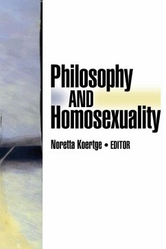 Philosophy And Homosexuality (eBook, PDF) - Koertge, Noretta