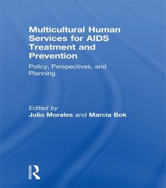 Multicultural Human Services for AIDS Treatment and Prevention (eBook, ePUB) - Bok, Marcia; Morales, Julio
