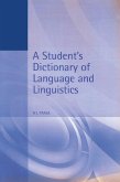 A Student's Dictionary of Language and Linguistics (eBook, ePUB)
