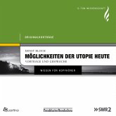 Möglichkeiten der Utopie heute (MP3-Download)