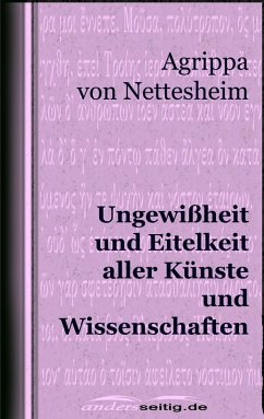 Ungewißheit und Eitelkeit aller Künste und Wissenschaften (eBook, ePUB) Cover Ungewißheit und Eitelkeit aller Künste und Wissenschaften (eBook, ePUB)