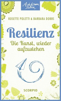 Resilienz - Poletti, Rosette;Dobbs, Barbara