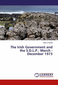 The Irish Government and the S.D.L.P.: March - December 1973 - O'Keeffe, Mark