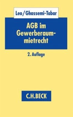 AGB im Gewerberaummietrecht - Ghassemi-Tabar, Nima;Leo, Ulrich