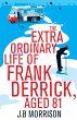 The Extra Ordinary Life of Frank... - Bild 1
