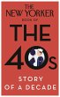 The New Yorker Book of the 40s: Story... - Bild 1
