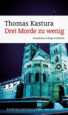 Drei Morde zu wenig / Brandeisen & Küps Bd.1 (eBook, ePUB) - Kastura, Thomas