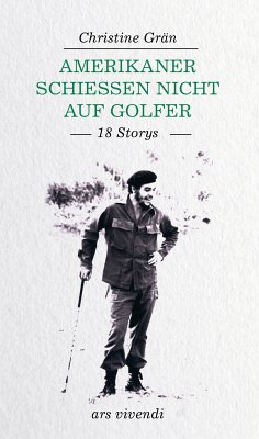 Amerikaner schießen nicht auf Golfer (eBook) (eBook, ePUB) - Grän, Christine