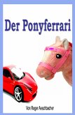 Der Ponyferrari (eBook, ePUB)