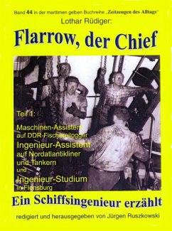 Flarow, der Chief - Teil 1 - Maschinenassistent (eBook, ePUB) - Rüdiger, Lothar