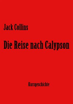 Die Reise nach Calypson (eBook, ePUB) - Collins, Jack