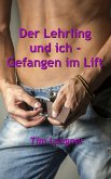 Der Lehrling und ich - Gefangen im Lift (eBook, ePUB)