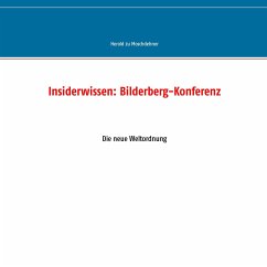 Insiderwissen: Bilderberg-Konferenz - Moschdehner, Herold zu