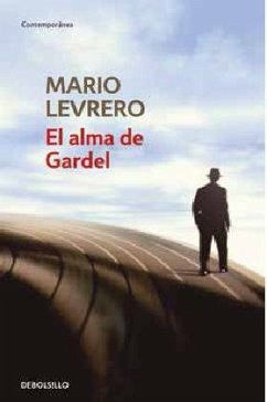 El alma de Gardel - Levrero, Mario