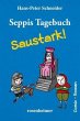 Seppis Tagebuch - Saustark! - Bild 1