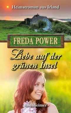 Liebe auf der grünen Insel - Power, Freda