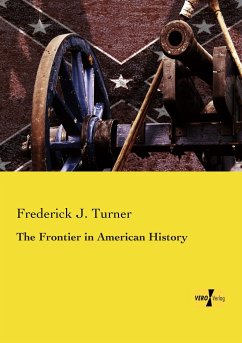 The Frontier in American History - Turner, Frederick J.